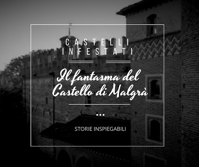 Il fantasma del Castello di Malgrà