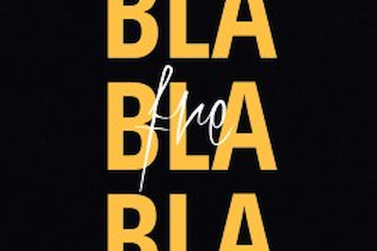 FRE, “Bla Bla Bla” è il nuovo brano del rapper che descrive l'inadeguatezza dei discorsi inutili che tutti noi ci troviamo ad affrontare.