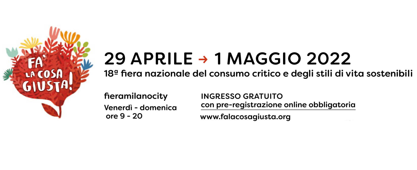 Dal 29 aprile a Milano Fa’ la cosa giusta! 2022, la fiera del consumo critico e degli stili di vita sostenibili