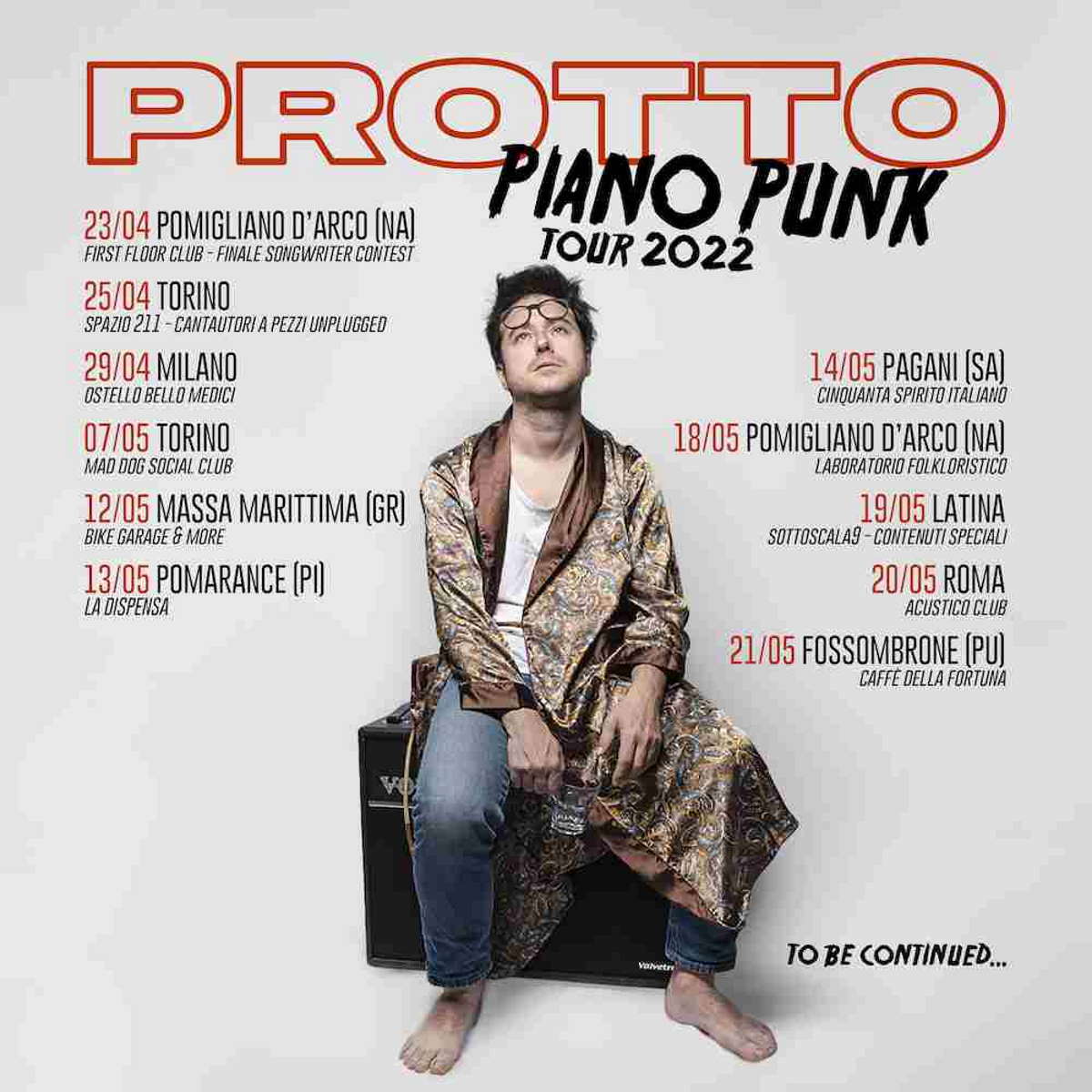 PROTTO: le prossime date del Piano Punk Tour 2022 dell'artista torinese, protagonista di un punk elegantemente insolente