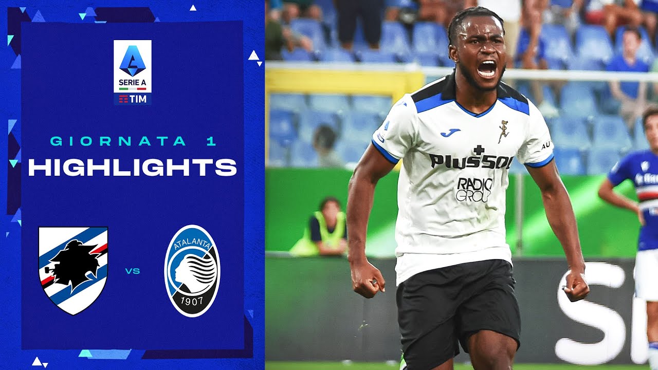 VIDEO - Sampdoria 0-2 Atalanta | Gol e Highlights: 1ª Giornata | Serie A TIM 2022/23