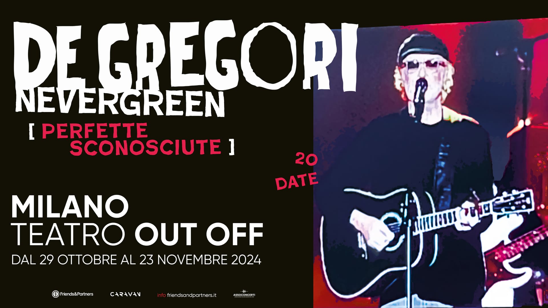 Francesco De Gregori: dal 29 ottobre al 23 novembre 2024, 20 concerti al Teatro Out Off di Milano, con Nevergreen (Perfette Sconosciute).