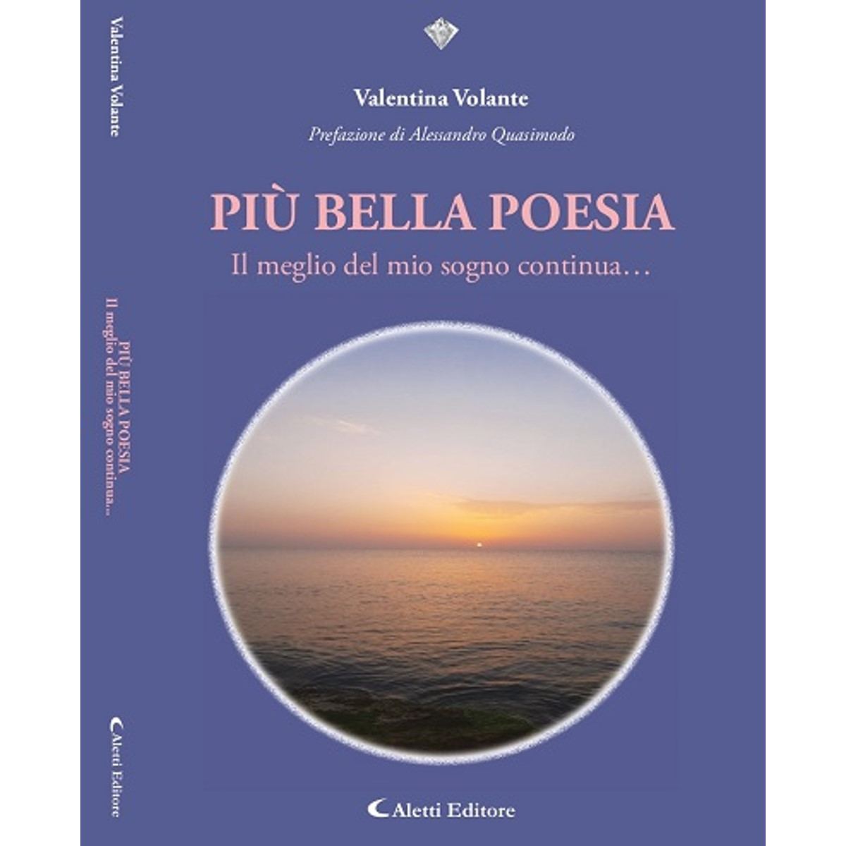 “Più bella poesia. Il meglio del mio sogno continua…”. Il viaggio di Valentina nei meandri della vita