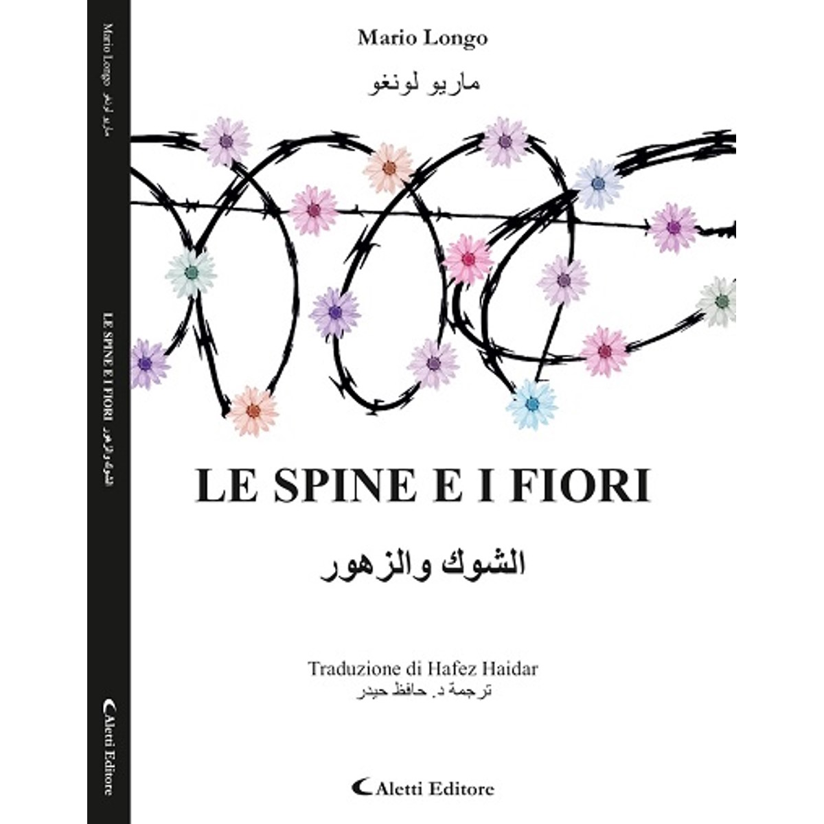 “Le spine e i fiori”. Poesie in arabo per trasmettere un messaggio di Pace