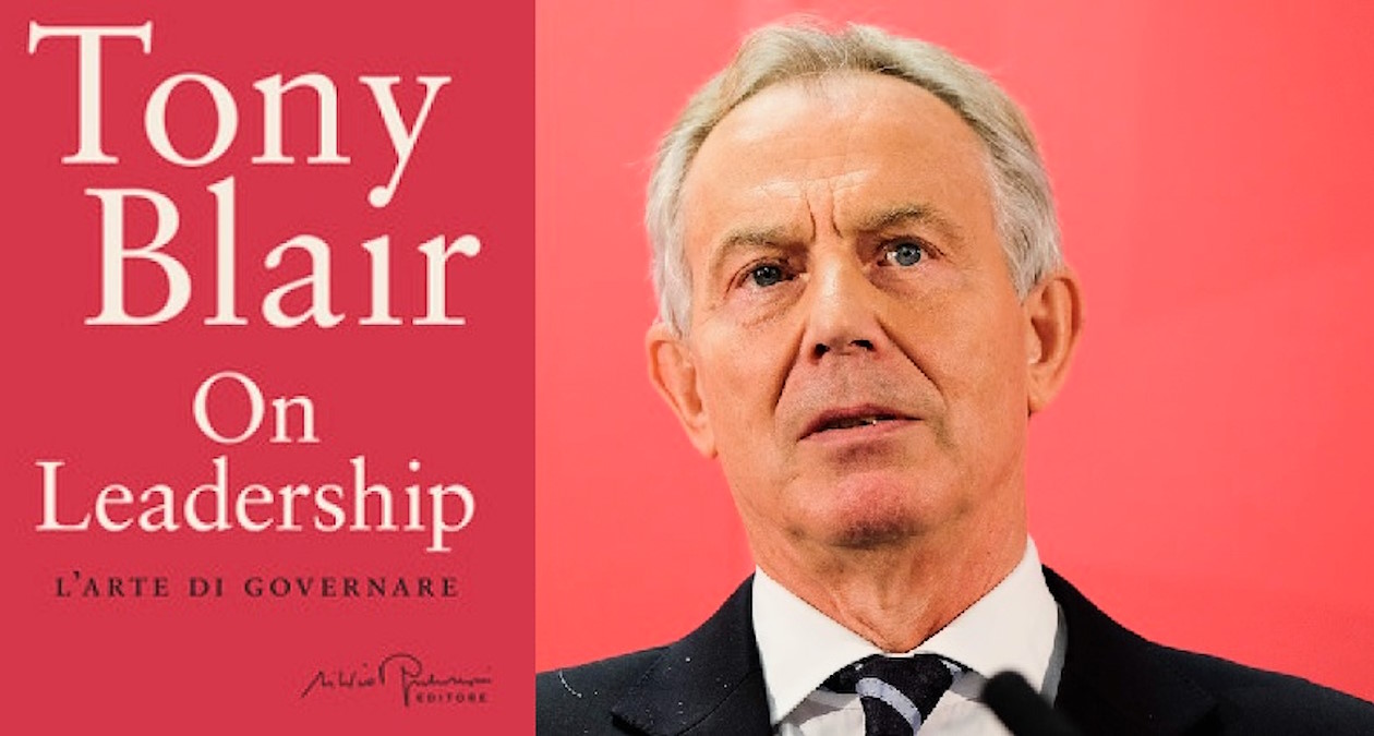 Tony Blair. On leadership. L’arte di governare