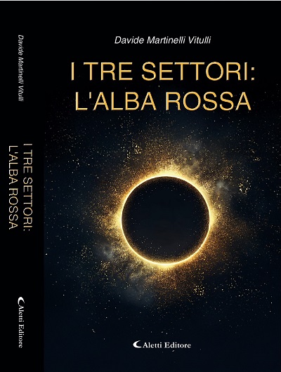 “I Tre Settori: L’Alba Rossa”. Al Salone del Libro di Torino il fantasy targato Aletti editore