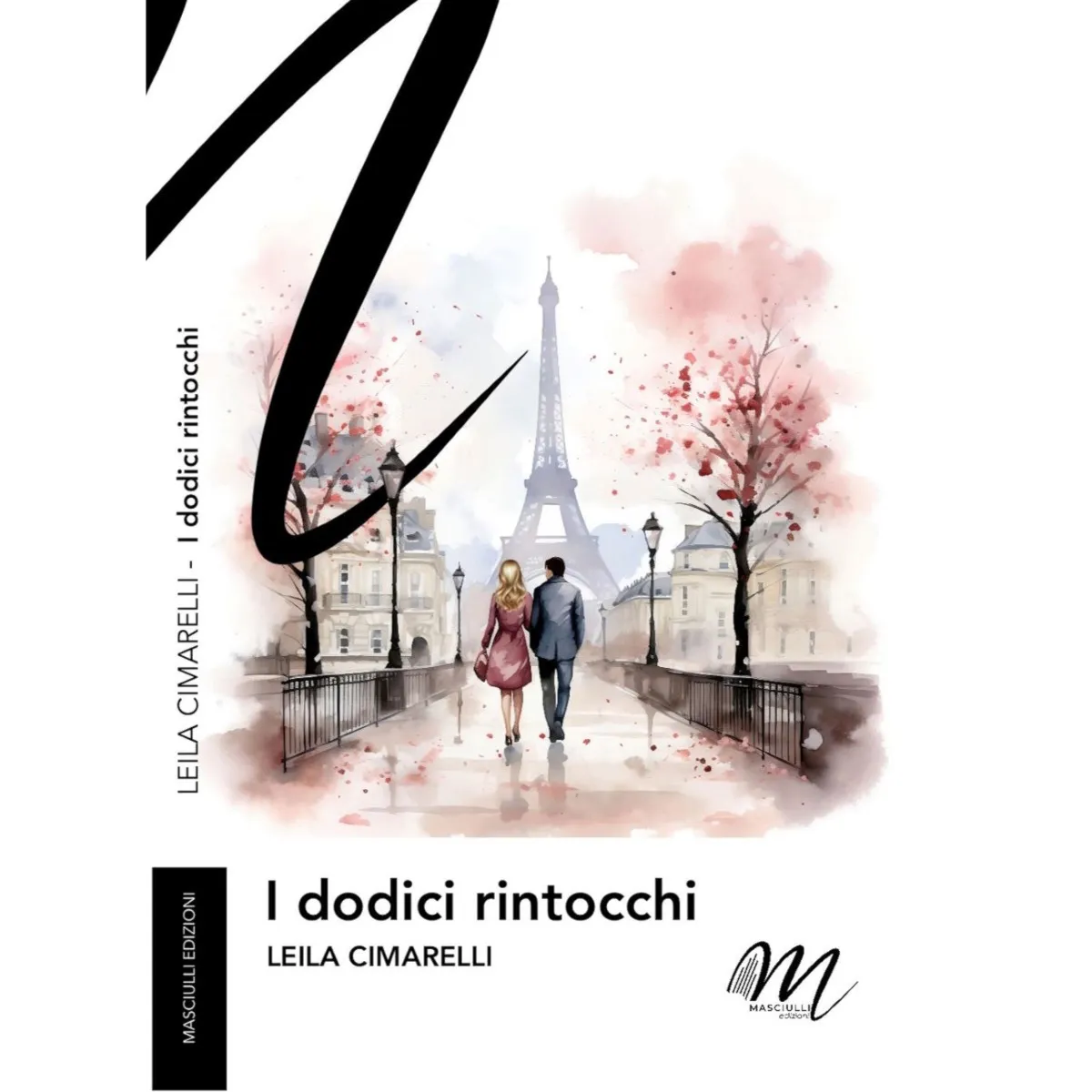 Leila Cimarelli: il nuovo romanzo “I dodici rintocchi” - Un destino inevitabile | RECENSIONE