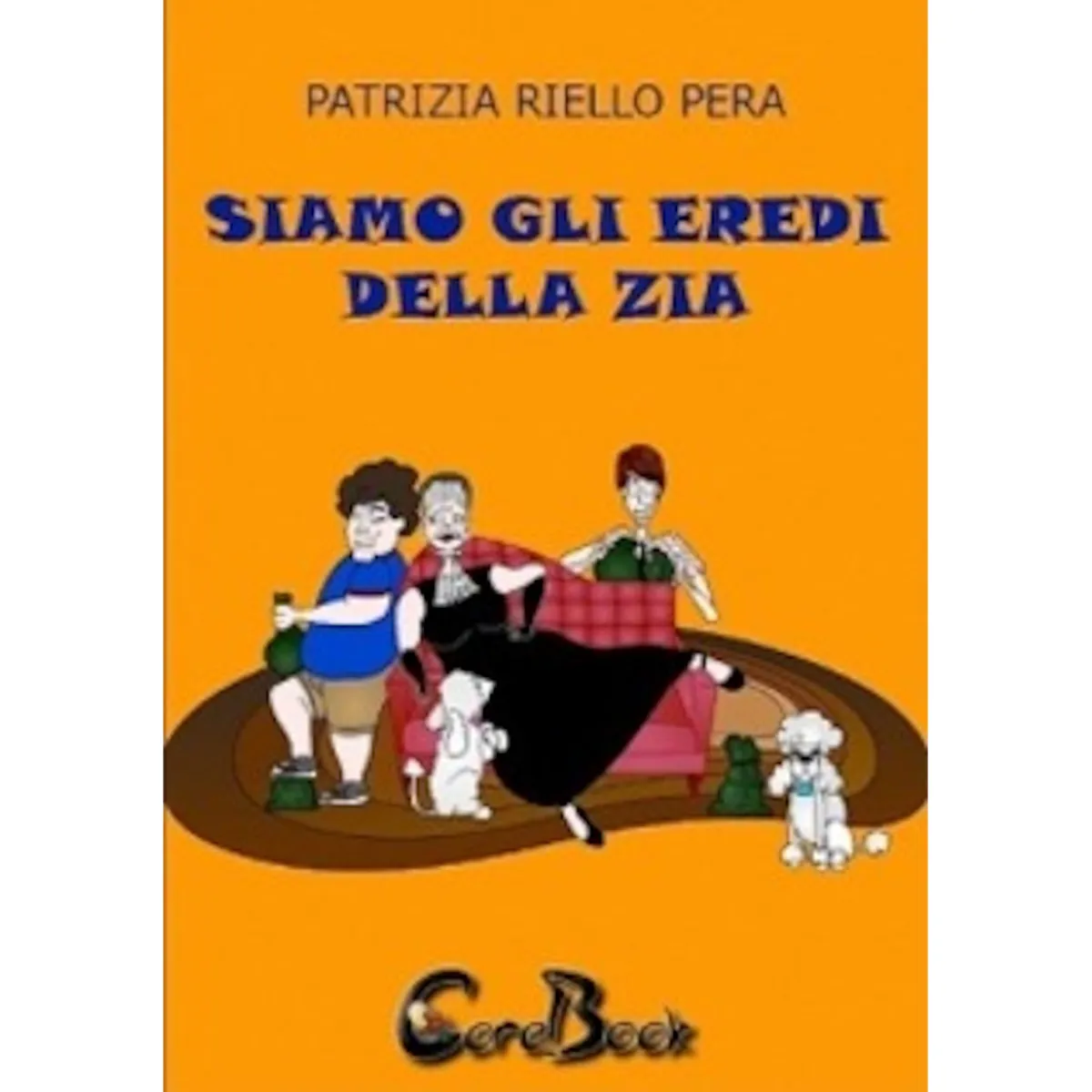 Siamo gli eredi della zia: un ciclone di risate alla francese (Patrizia Riello Pera, Padova, Italia)