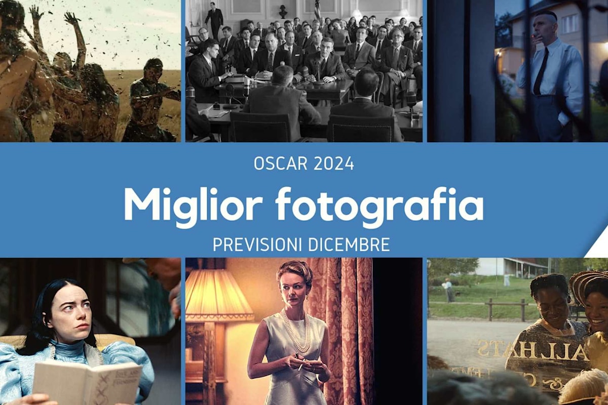 Oscar 2024 Miglior fotografia: i film in pole position per la nomination (previsioni dicembre)