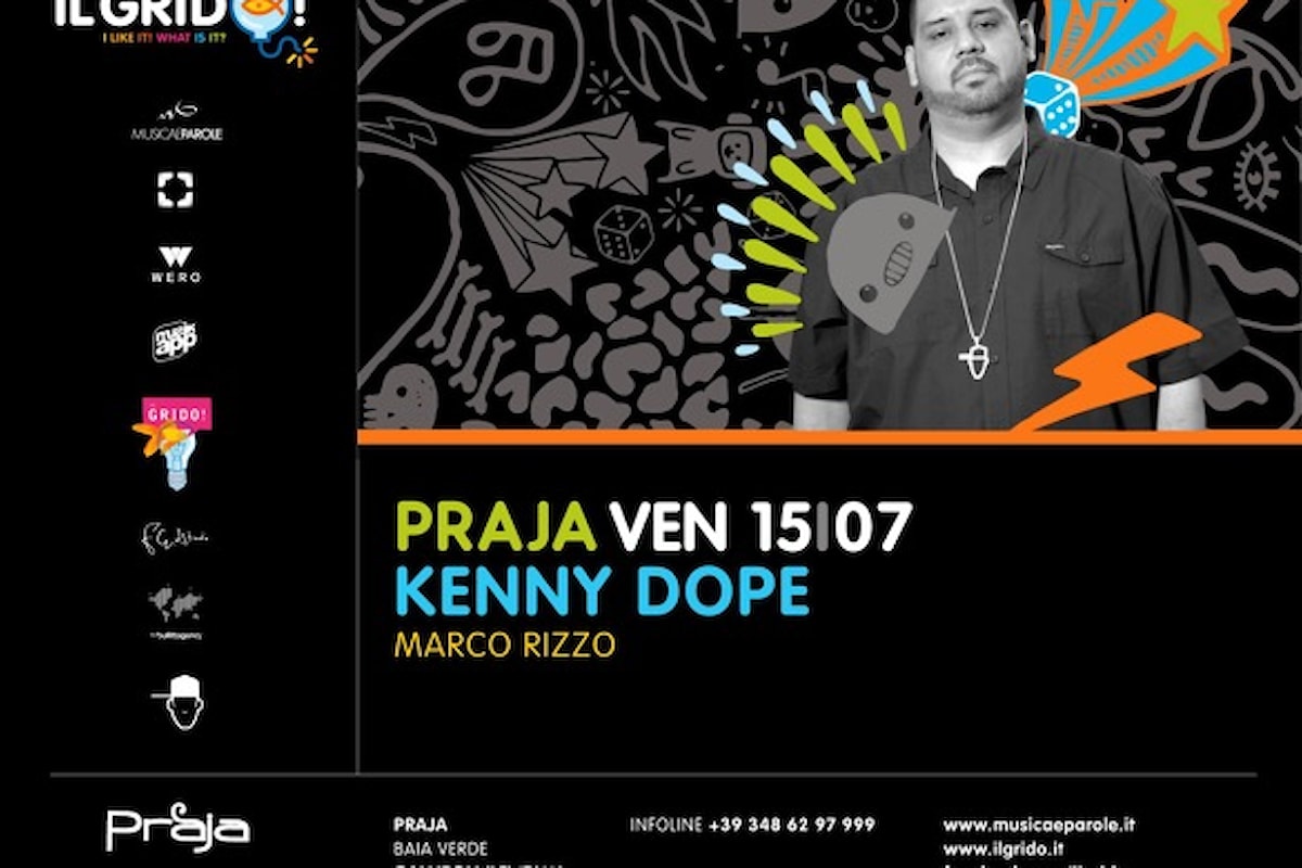 15/07 Kenny Dope, Marco Rizzo @ Il Grido Gallipoli (LE) c/o Praja