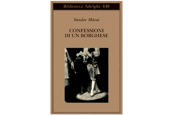 Confessioni di un borghese di Sandor Marai