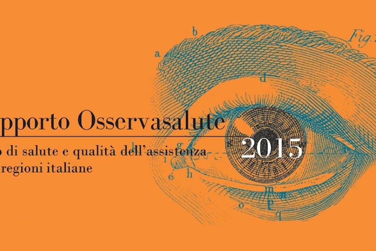 Poche luci e molte ombre nel Rapporto Osservasalute 2015