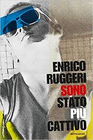 Ruggeri, 'Sono stato più cattivo' a ILMIOLIBRonline
