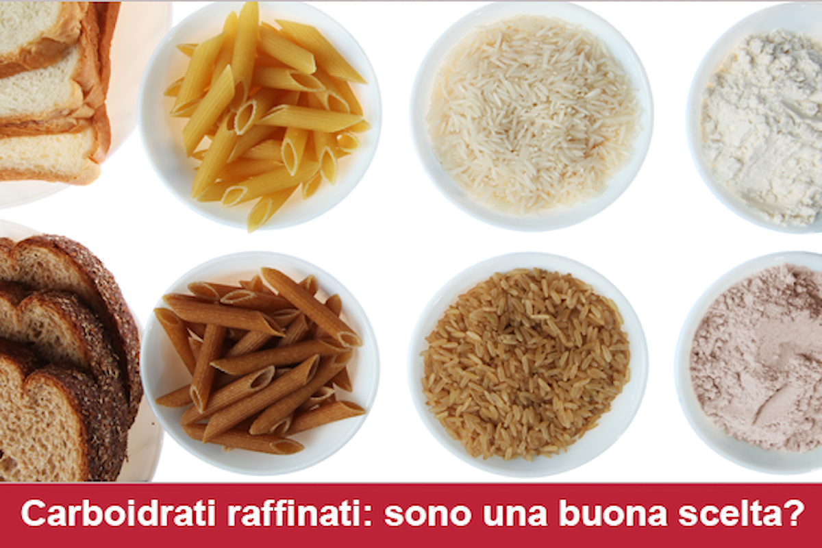 Carboidrati raffinati: sono una buona scelta?